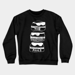 The Traditional Fools Crewneck Sweatshirt